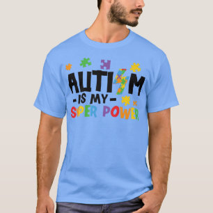 Camiseta Autism Is My Superpower  Autism Awareness 