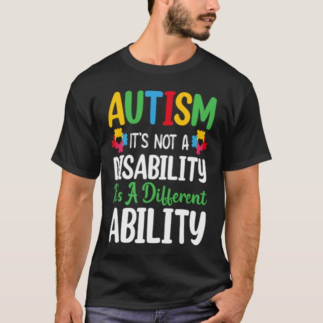 Camiseta Autism Is Not A Disability It's A Different Abilit (Frente)