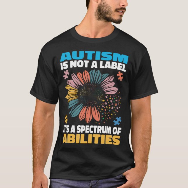 Camiseta Autism Is Not A Label It s a Spectrum Of Abilities (Frente)