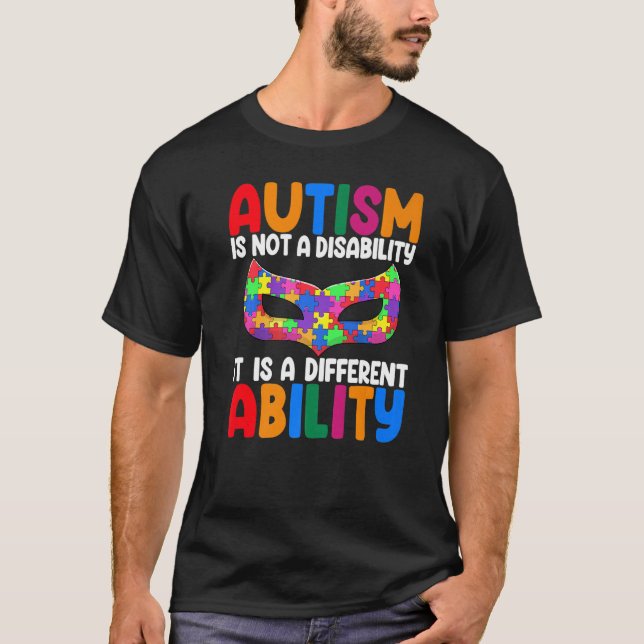 Camiseta Autism Is Not Disability Funny Women Autism Awaren (Frente)