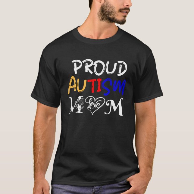 Camiseta Autism mom and proud of it  Love for autistic chil (Frente)