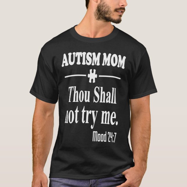 Camiseta Autism Mom Thou shall not try me mood 7 (Frente)