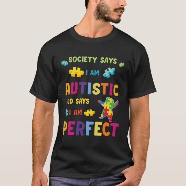 Camiseta Autism Society Says I am AUTISTIC God Says I am PE (Frente)