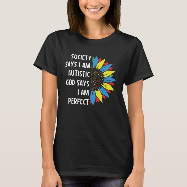 Camiseta Autism Society Says I am AUTISTIC God Says I am PE (Frente)