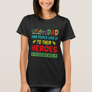 Camiseta Autismo Algumas Pessoas Olham Para Seus Heróis