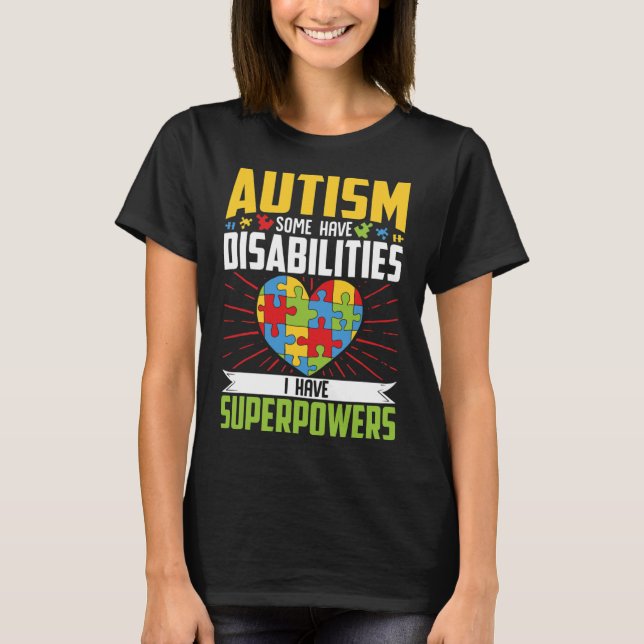 Camiseta Autismo Alguns Têm Deficiência Eu Tenho Superpoder (Frente)