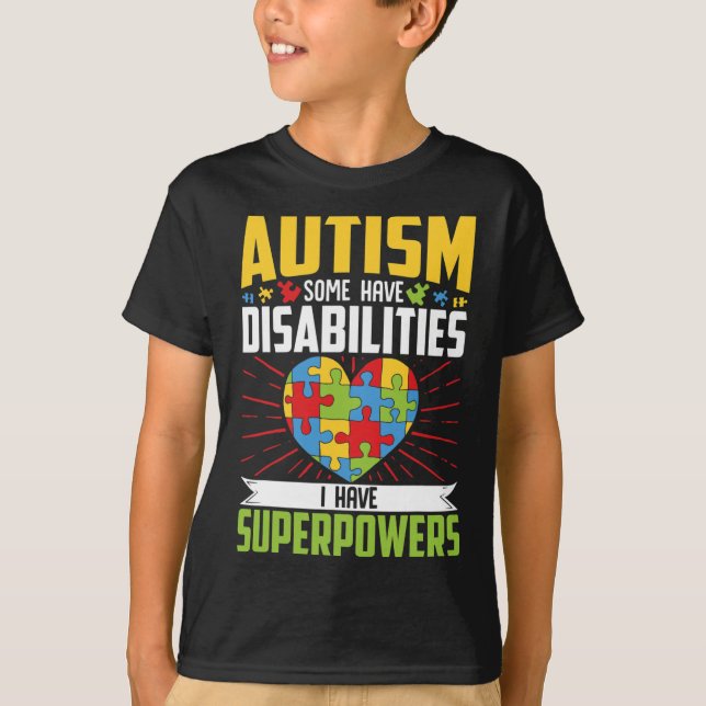 Camiseta Autismo Alguns Têm Deficiência Eu Tenho Superpoder (Frente)