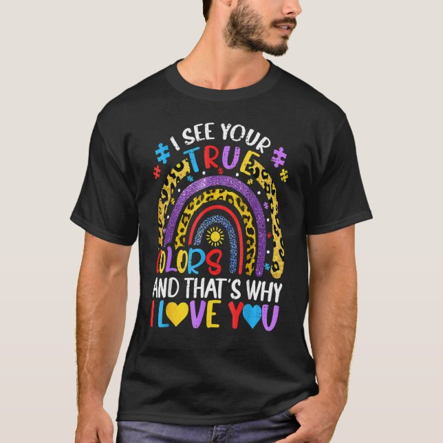 Camiseta Autismo Arco-íris Vejo Suas Verdadeiras Cores Peça (Frente)