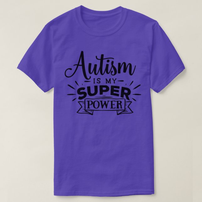 Camiseta Autismo Autismo de Consciência Autismo é meu super (Frente do Design)