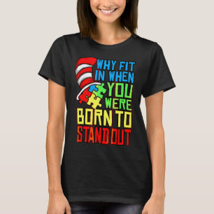 Camiseta Autismo Autista Por Que Ajustado Quando Você Estav