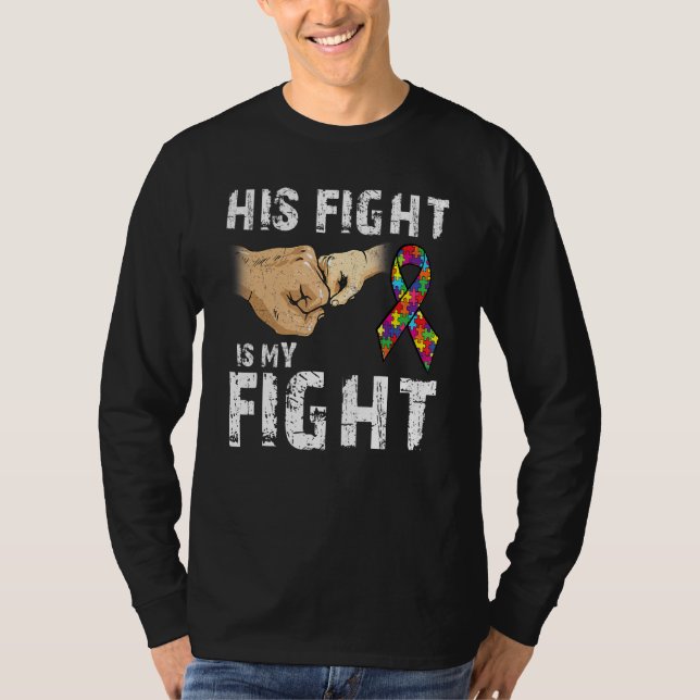 Camiseta Autismo Consciência Autismo Mãe Pai Sua Luta É Min (Frente)