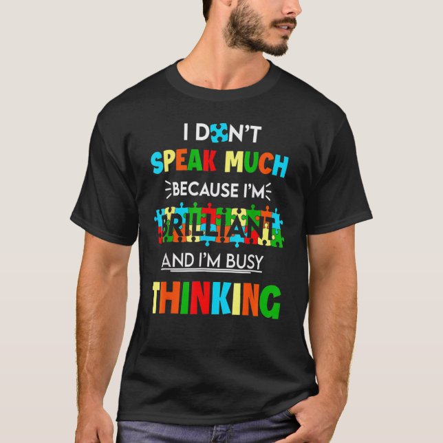 Camiseta Autismo Consciência Eu não falo muito porque eu so (Frente)