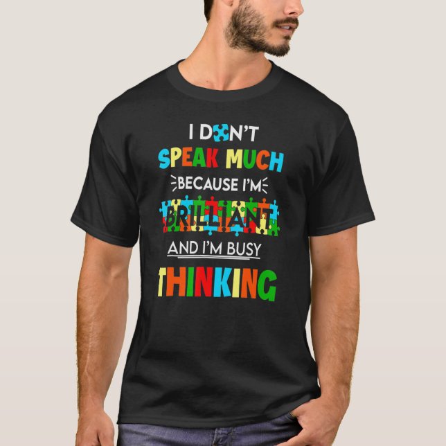 Camiseta Autismo Consciência Eu não falo muito porque eu so (Frente)