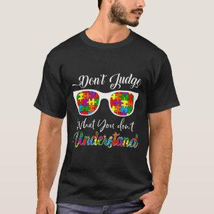 Camiseta Autismo Consciência Não julgue o que você não ente