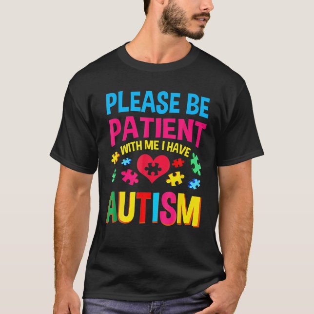 Camiseta Autismo Consciência Por Favor Seja Paciente Comigo (Frente)