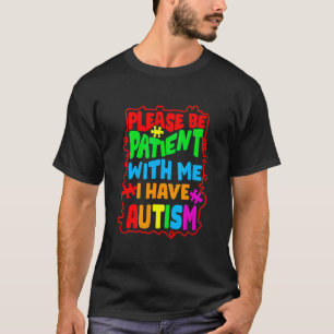 Camiseta Autismo Consciência Por Favor Seja Paciente Comigo