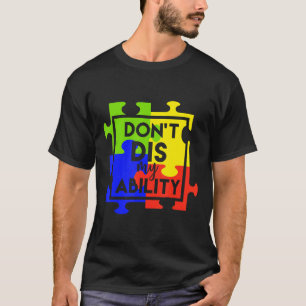 Camiseta Autismo-Dont Dis My Hability Autismo