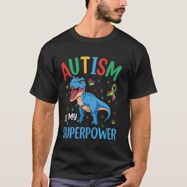 Camiseta Autismo É Meu Superpoder Dinossauro T-Rex Autismo  (Frente)