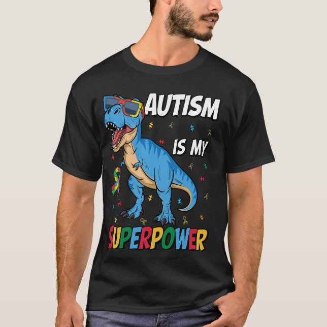 Camiseta Autismo É Meu Superpoder Dinossauro T-Rex Autismo  (Frente)
