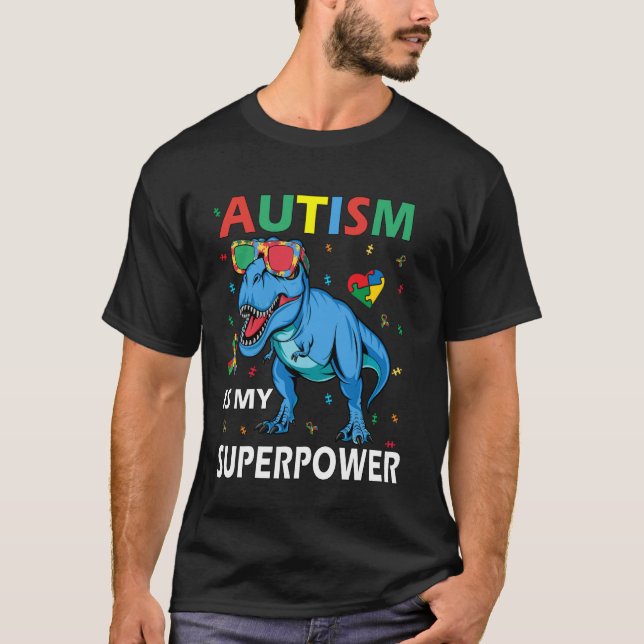 Camiseta Autismo É Meu Superpoder Dinossauro T-Rex Autismo  (Frente)