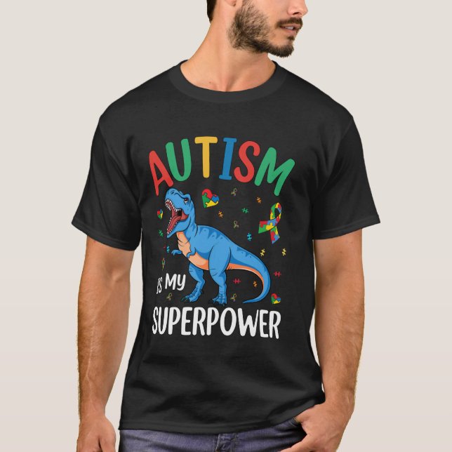 Camiseta Autismo É Meu Superpoder Dinossauro T-Rex Autismo  (Frente)