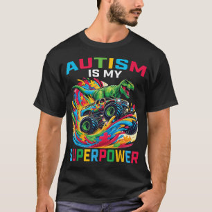 Camiseta Autismo É O Meu Superpoder Dino T Rex Monster Truc
