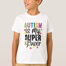 Camiseta Autismo é o T-Shirt do meu Super Power Kid