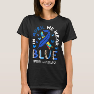 Camiseta Autismo Em Abril Nós Usamos Azul Mês de Conscienti