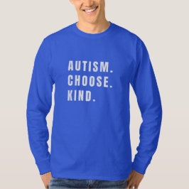 Camiseta autismo escolhe tipo T-Shirt de longa folga