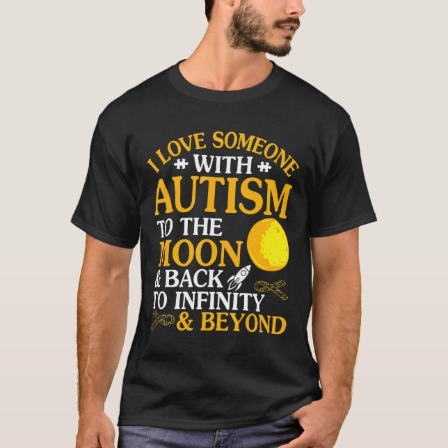 Camiseta Autismo-Eu Amo Alguém Autismo Até a Lua E de Volta (Frente)