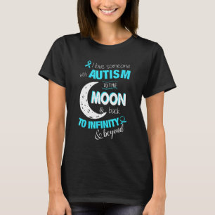 Camiseta Autismo - Eu Amo Alguém Com Autismo Até a Lua Amp