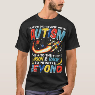 Camiseta Autismo-Eu Amo Alguém Com Autismo Até a Lua Amp 