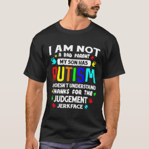 Camiseta Autismo - Eu Não Sou Um Pai Mau, Meu Filho Tem Aut