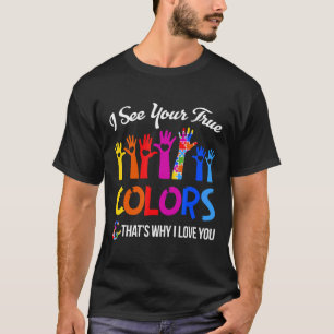 Camiseta Autismo-Eu Vejo Suas Verdadeiras Cores Por Isso Te