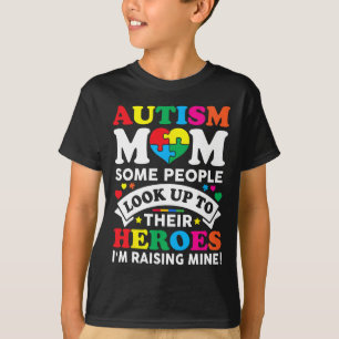 Camiseta Autismo Mãe Algumas Pessoas Olham Para Seus Heróis