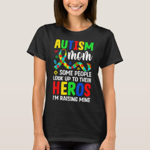 Camiseta Autismo Mãe Algumas Pessoas Procuram Heróis Eu sou