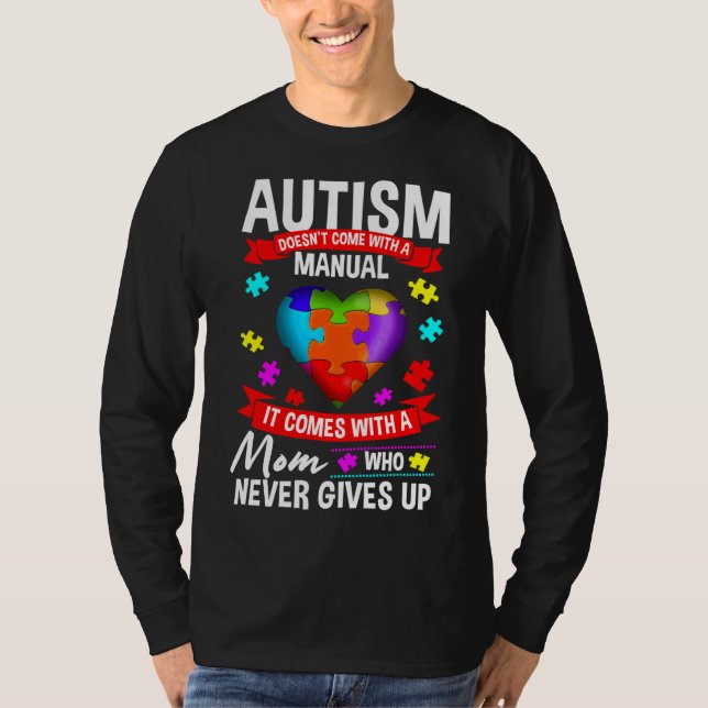 Camiseta Autismo Mãe Autismo Não Vem Com Um Manual (Frente)