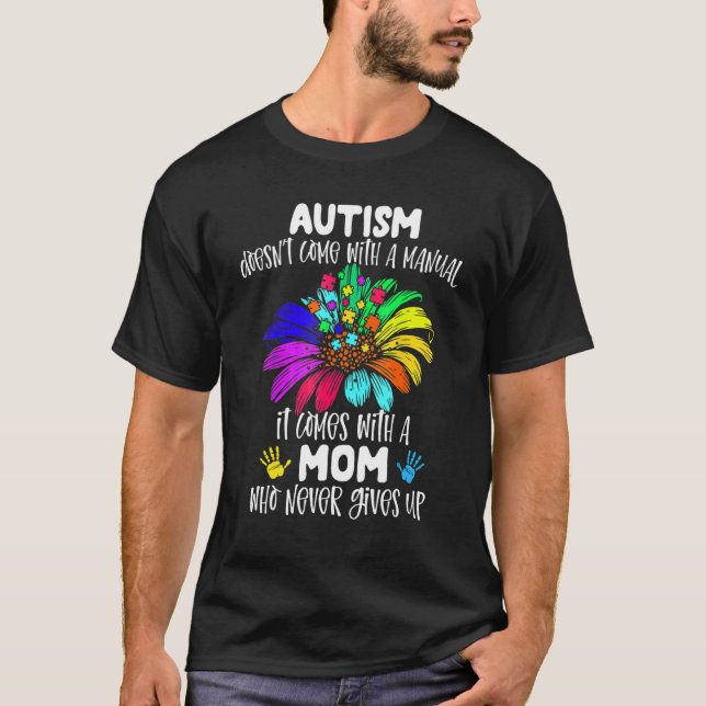 Camiseta Autismo Mãe Autismo Não Vem Com Um Manual (Frente)