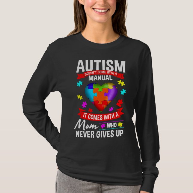 Camiseta Autismo Mãe Autismo Não Vem Com Um Manual (Frente)
