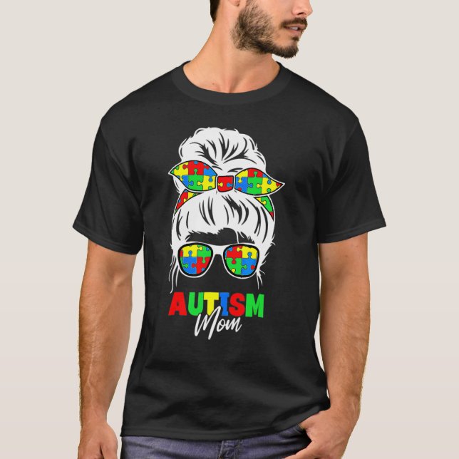 Camiseta Autismo Mãe Consciência da vida Mensagem Bun Quebr (Frente)