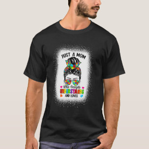 Camiseta Autismo Mãe Consciência da vida Mensagem Bun Quebr