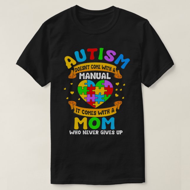 Camiseta Autismo mãe dotada Autismo não vem com um manual (Frente do Design)
