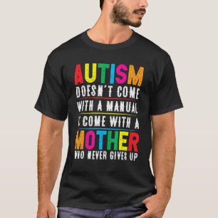 Camiseta Autismo Mamãe não vem com um Autismo feminino manu