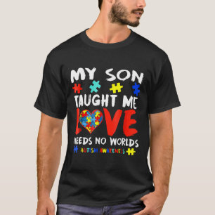 Camiseta Autismo - Meu Filho Me Ensinou que o Amor Não Prec