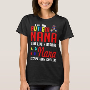 Camiseta Autismo Nana Como Uma Nana Normal Exceto A Mais Fr