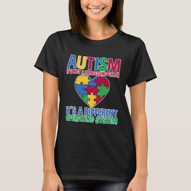 Camiseta Autismo Não É Um Erro De Processamento (Frente)