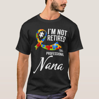 Camiseta Autismo - Não Estou Aposentada, Sou uma Avó Profis