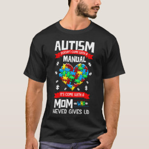 Camiseta Autismo Não Vem Com Um Manual Que Vem Com Um Mo