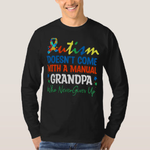 Camiseta Autismo não vem com um vovô manual que nunca