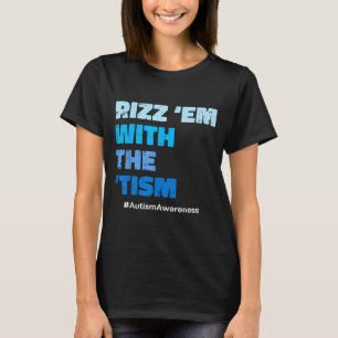 Camiseta Autismo rizz em com o tismo consciência asd homens